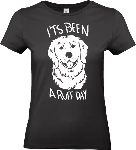 It's Been A Ruff Day - dog, animal, bad day, dog lover, funny, funny gift, funny quote, funny slogan, funnytee, golden retriever, humor, pet, retriever, rough, ruff - Standard T-Shirt (Women)