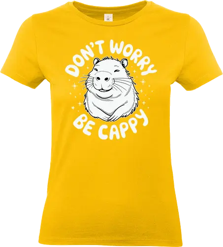 Don't worry, be cappy - capybara, animal, humor, cheerful, typography, graphic design, positivity, playful, minimalist - Standard T-Shirt (Women)