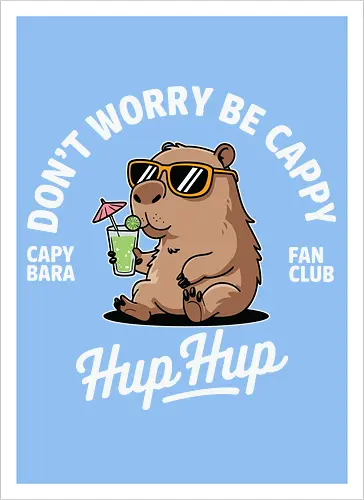 Don't Worry Be Cappy Hup Hup