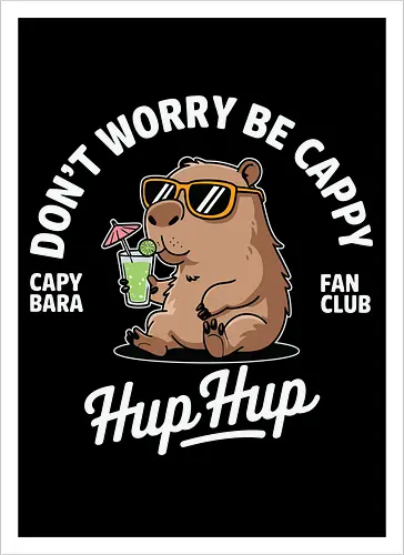 Don't Worry Be Cappy Hup Hup