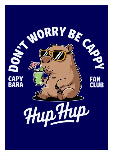 Don't Worry Be Cappy Hup Hup