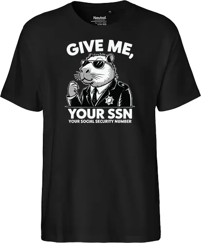 Give me your SSN. Your Social Security Number