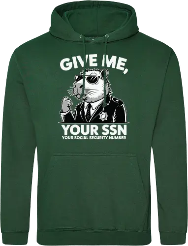 Give me your SSN. Your Social Security Number