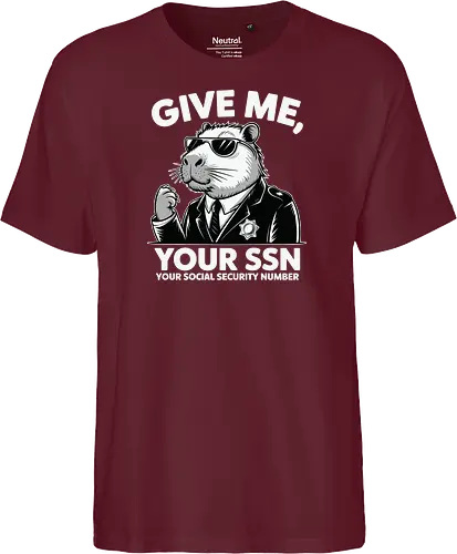 Give me your SSN. Your Social Security Number