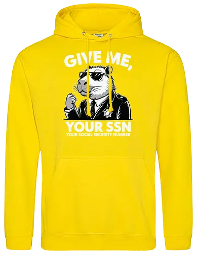 Give me your SSN. Your Social Security Number