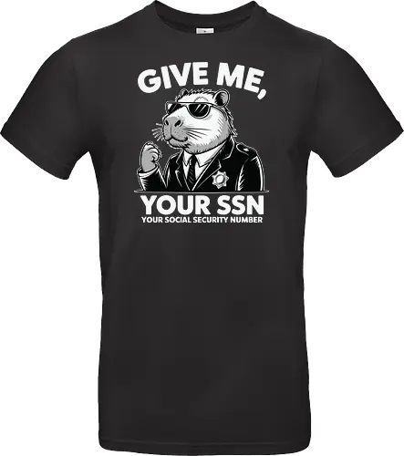 Give me your SSN. Your Social Security Number