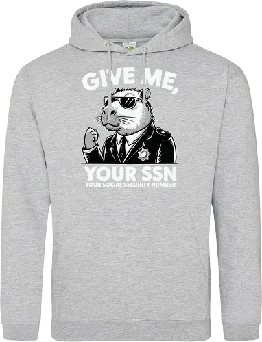 Give me your SSN. Your Social Security Number