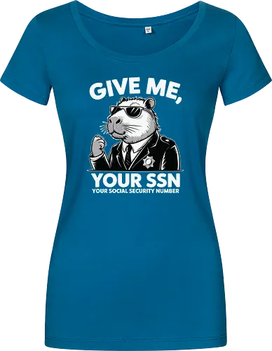 Give me your SSN. Your Social Security Number