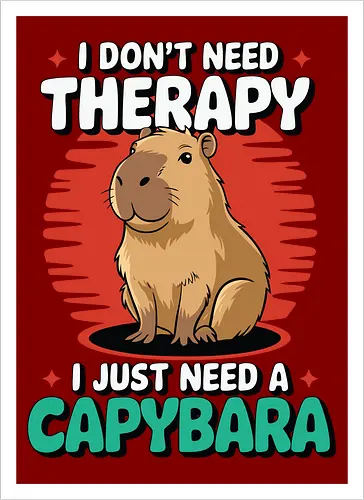 I don't need therapy, I just need a capybara