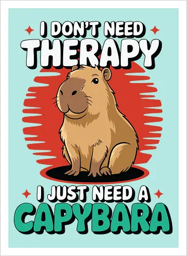 I don't need therapy, I just need a capybara