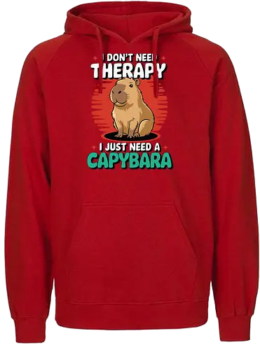 I don't need therapy, I just need a capybara - capybara, humor, therapy, text, design, animal, cute, cartoon, poster, graphic - Fairtrade Hoodie