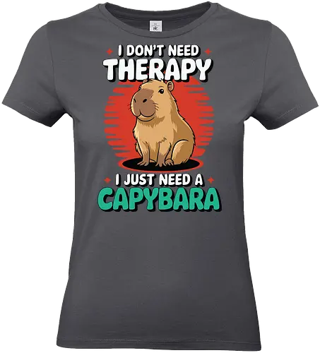 I don't need therapy, I just need a capybara - capybara, humor, therapy, text, design, animal, cute, cartoon, poster, graphic - Standard T-Shirt (Women)