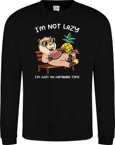 I'M NOT LAZY. I'M JUST ON CAPYBARA TIME