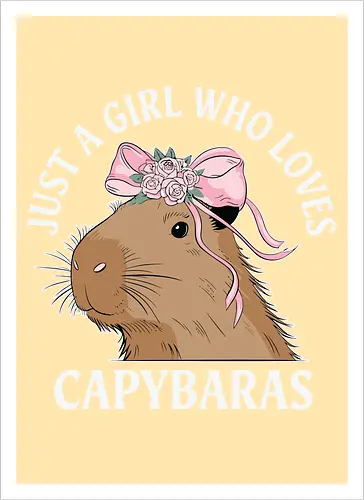 Just a girl who loves capybaras