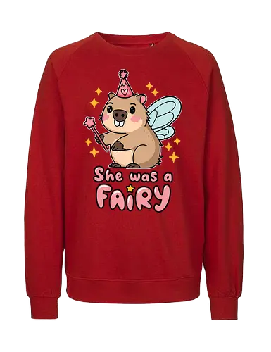 She was a fairy - capybara, fairy, wings, magic wand, stars, cartoon, cute, pink hat, whimsical, text - Fairtrade Sweatshirt