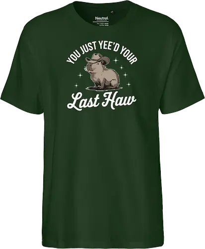 You Just Yee'd Your Last Haw