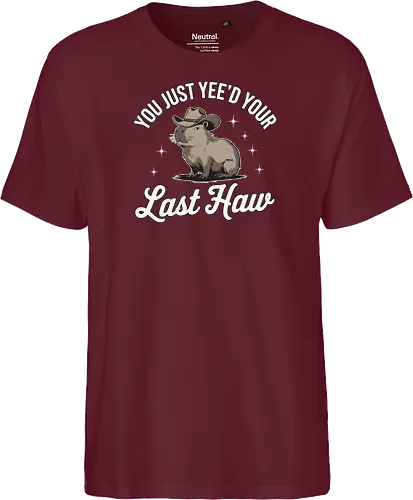 You Just Yee'd Your Last Haw