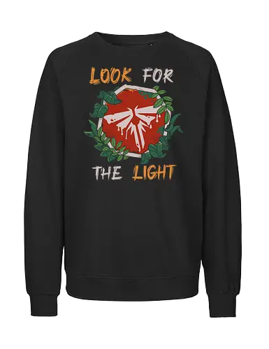Look for the Light - game, games, gaming, ellie, joel, tlou, Last, gamer, zombie, videogame, abby, clicker, firefly, horror, scary, the last tv show, the last remastered, joel and ellie - Fairtrade Sweatshirt