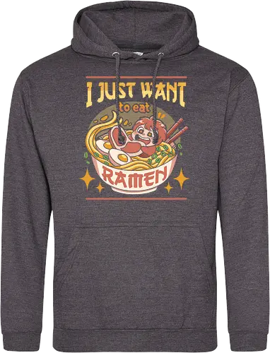 I just want to eat ramen