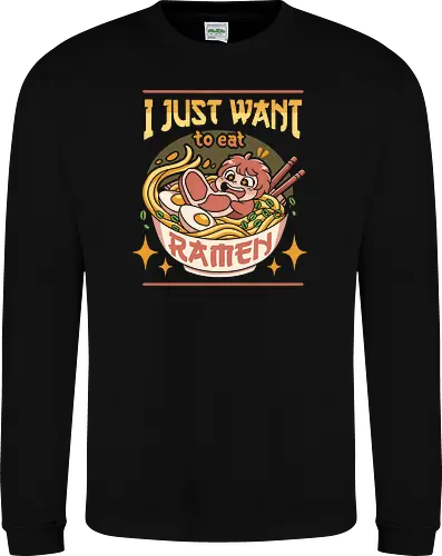 I just want to eat ramen