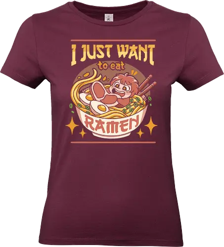 I just want to eat ramen - anime, food, japan, kawaii, manga, noodles, otaku culture, otome, ramen, ramen bowl, ramen lover, cute stuff, japanese, noodle soup - Standard T-Shirt (Women)