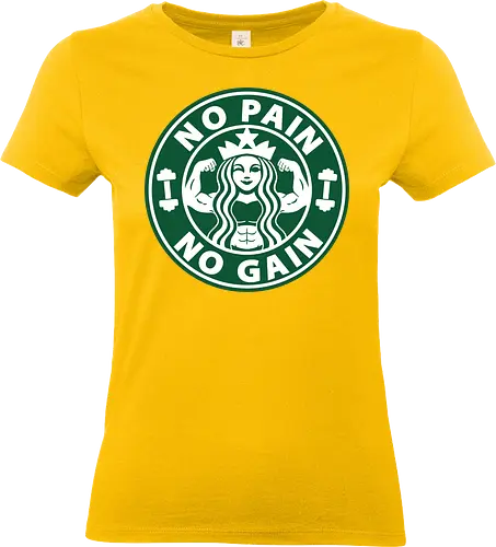 No Pain No Gain - coffee, bodybuilder, exercise, fitness, lifting, muscles, weightlifting, word hard, Coffee, power lifting, gym rat, tea, mermaid, gym, workout, caffeine, i love coffee, espresso, latte, drink, cup of coffee, parody, funny, no pain no gain - Standard T-Shirt (Women)