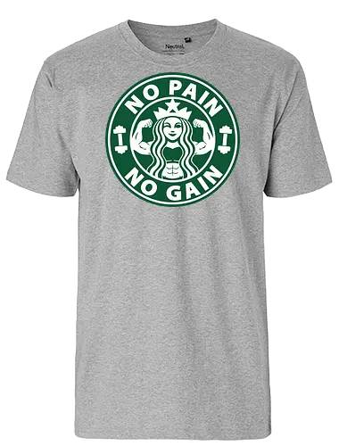 No Pain No Gain - coffee, bodybuilder, exercise, fitness, lifting, muscles, weightlifting, word hard, Coffee, power lifting, gym rat, tea, mermaid, gym, workout, caffeine, i love coffee, espresso, latte, drink, cup of coffee, parody, funny, no pain no gain - Fairtrade T-Shirt