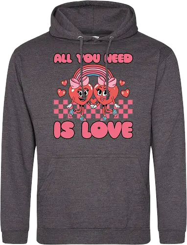 All You Need Is Love