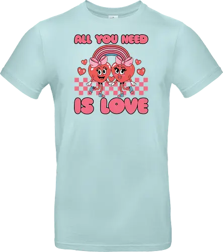 All You Need Is Love