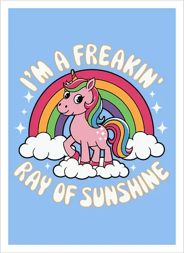 I'm a freakin' ray of sunshine