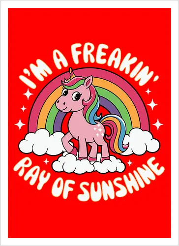 I'm a freakin' ray of sunshine