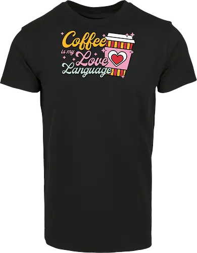 Coffee is my Love Language