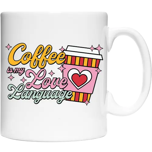 Coffee is my Love Language