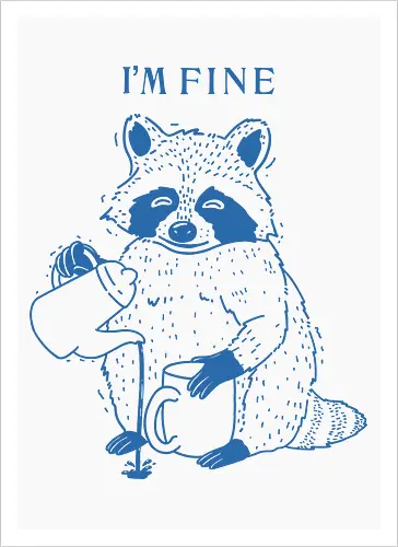I’m Fine Raccoon 
