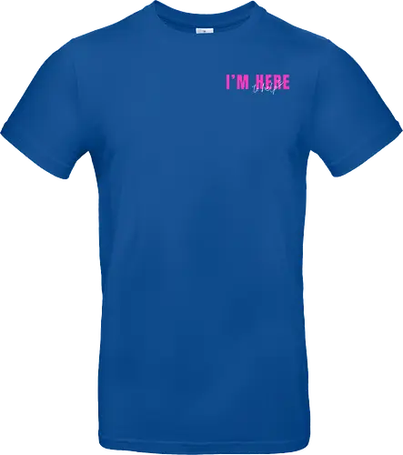 Here To Help - Pink mit weißer Schrift - Standard T-Shirt