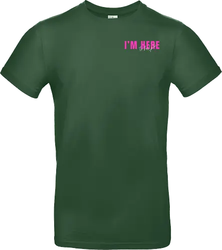 Here To Help - Pink mit weißer Schrift - Standard T-Shirt