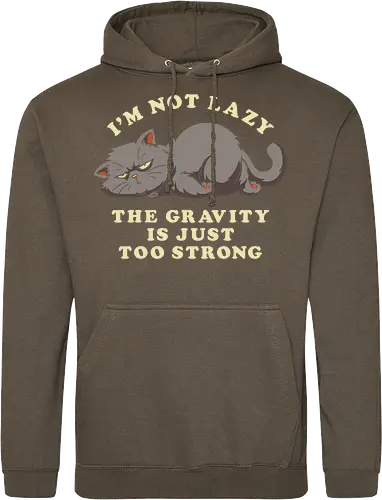 I'm Not Lazy, The Gravity Is Just Too Strong