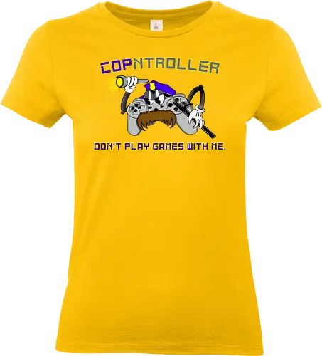 Cop-ntroller: Don't Play Games with Me (Spiel keine Spielchen mit mir) - Polizist, Humor, Videospiele, Spielregel, Cartoon, cool, Spieler, Arcade, Nostalgie, Kreativität, Gamer-Kultur, lustiger Stil, einzigartig, Popkultur, Pixel-Art, Spaß, parody, console, Gaming, Retro, Controller, lustig - Standard T-Shirt (Women)