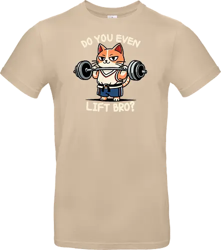 Do you even lift bro?