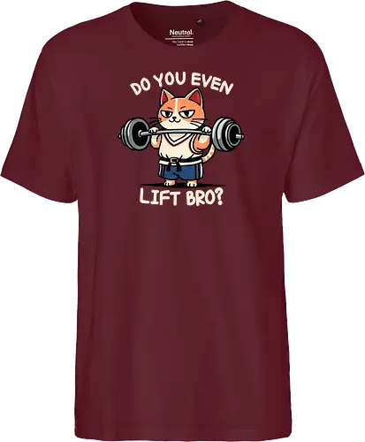 Do you even lift bro?