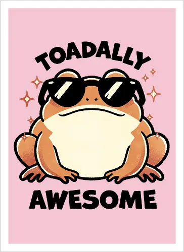 Toadally awesome