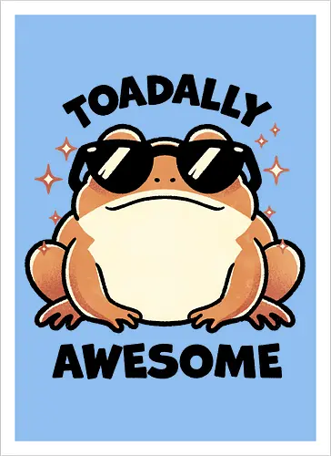 Toadally awesome