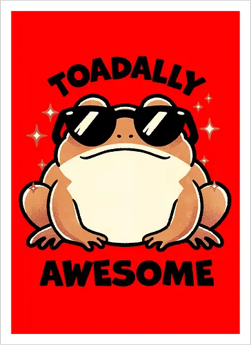 Toadally awesome