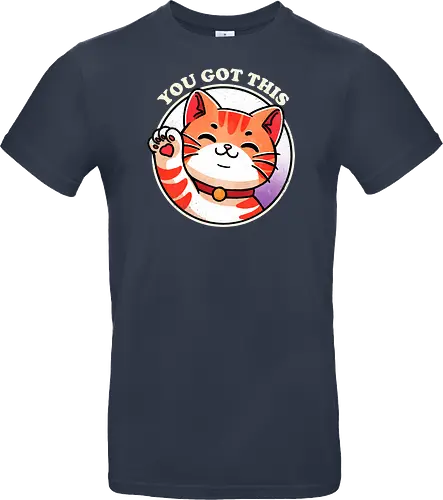 You got this cat