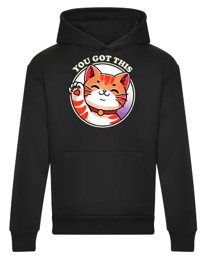 You got this cat