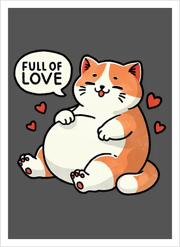 Full of love cat
