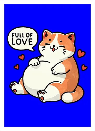 Full of love cat