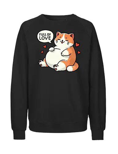 Full of love cat - fat, love, valentines, fat cat, cat, cute, pet, animal, feline, funny, chubby, illustration, adorable, whimsical, domestic cat, pet lover, cartoon, cat art, day, love, romance, affection, heart, couple, relationship, valentine, passion, emotional, togetherness, friendship, kindness, sentiment, cute, adoration - Fairtrade Sweatshirt