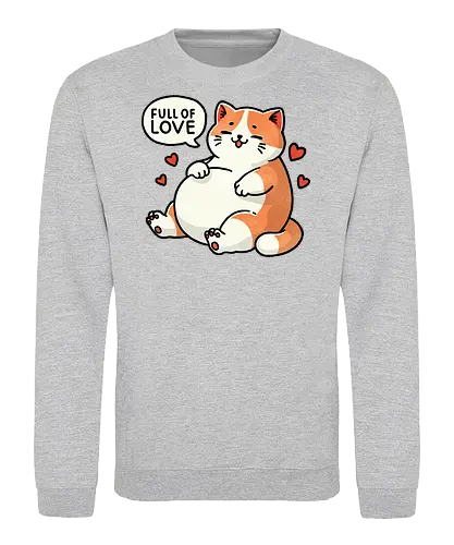 Full of love cat - fat, love, valentines, fat cat, cat, cute, pet, animal, feline, funny, chubby, illustration, adorable, whimsical, domestic cat, pet lover, cartoon, cat art, day, love, romance, affection, heart, couple, relationship, valentine, passion, emotional, togetherness, friendship, kindness, sentiment, cute, adoration - Sweatshirt