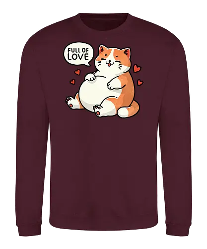 Full of love cat - fat, love, valentines, fat cat, cat, cute, pet, animal, feline, funny, chubby, illustration, adorable, whimsical, domestic cat, pet lover, cartoon, cat art, day, love, romance, affection, heart, couple, relationship, valentine, passion, emotional, togetherness, friendship, kindness, sentiment, cute, adoration - Sweatshirt